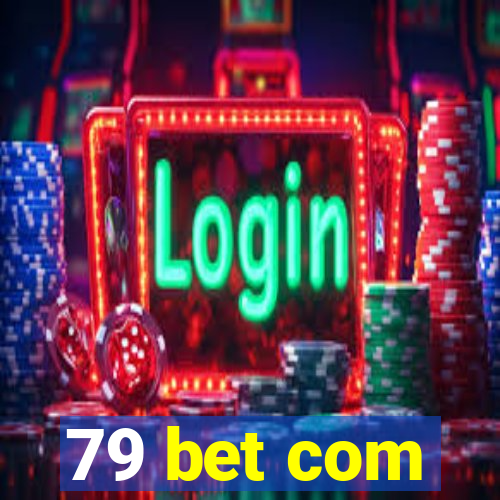 79 bet com